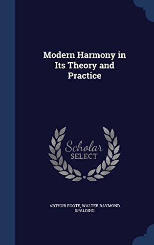 Modern Harmony in Its Theory and Practice 1297887565 Book Cover