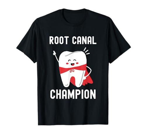 Root Canal Champion Tooth Dental Treatment Funny Root Canal T-shirt