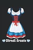 Notizbuch: Dirndl Ersatz Frauen Mädchen Bayrisch Dirndl DIN A5 120 Seiten für Notizen Zeichnungen Formeln | Organizer Schreibheft Planer Tagebuch