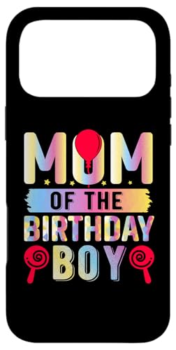 Mom Of The Birthday Boy X}zP[X iPhone 17 Pro Max p