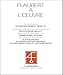 Flaubert a l'oeuvre
