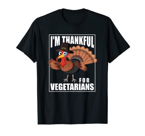 T-shirt « Thank you for Vegetarians Thanksgiving Turkey » T-Shirt