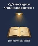 Qu'est-ce qu'un apologète chrétien?