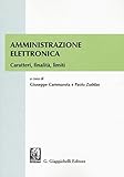 Amministrazione Elettronica. Caratteri, Finalità, Limiti - 2
