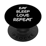 Photo Gallery funny eat sleep love repeat loving lover love popsockets popgrip intercambiabile Photo Gallery funny eat sleep love repeat loving lover love popsockets popgrip intercambiabile