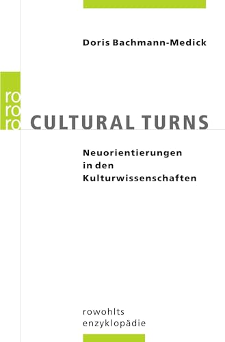 Cultural Turns: Neuorientierungen in den Kulturwissenschaften