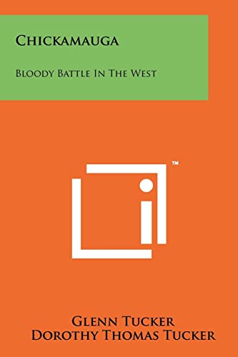 Chickamauga: Bloody Battle In The West