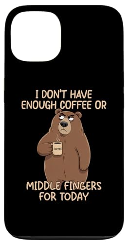 I Don't Have Enough Coffee Or Middle Fingers For Today �X�}�z�P�[�X iPhone 13 �p
