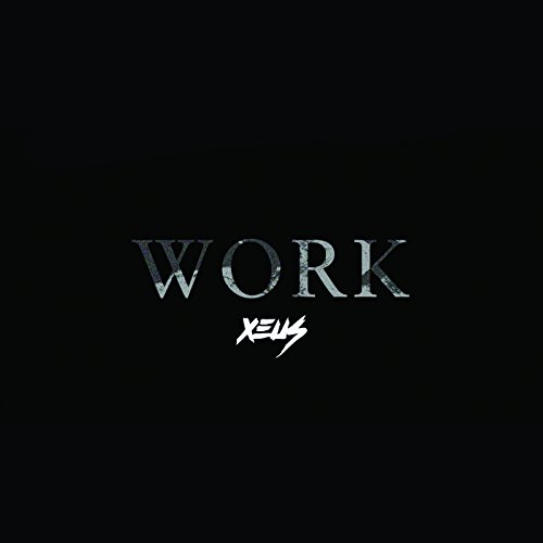 Play Work by Xeus on Amazon Music