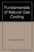 Fundamentals of Natural Gas Cooling 088173232X Book Cover