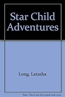 Star Child Adventures 1929422008 Book Cover