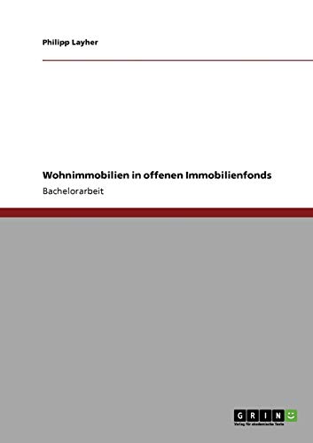 Wohnimmobilien in offenen Immobilienfonds Wohnimmobilien in offenen Immobilienfonds