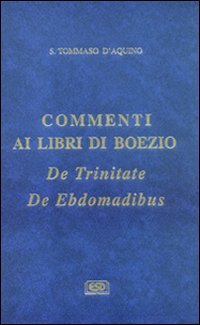 Commenti ai libri di Boezio «De trinitate», «De