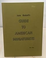 Jane Haskell's Guide To American Miniaturists B07SYNZFTB Book Cover
