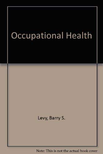 Occupational Health: Recognizing and Preventing... 0316522341 Book Cover
