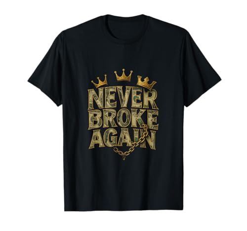 Never Broke Again Hustle Tee Part 2 T-Shirt