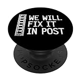 We Will Fix It In Post Video Editor Gift Video Producer PopSockets Adhesive PopGrip