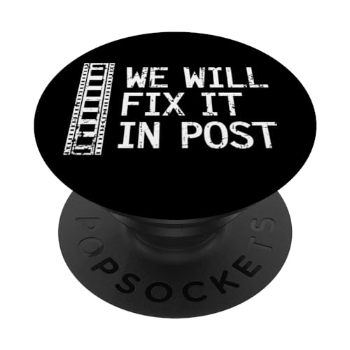 We Will Fix It In Post Video Editor Gift Video Producer PopSockets Adhesive PopGrip