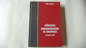 Effective Communication in Business, With Management Emphasis