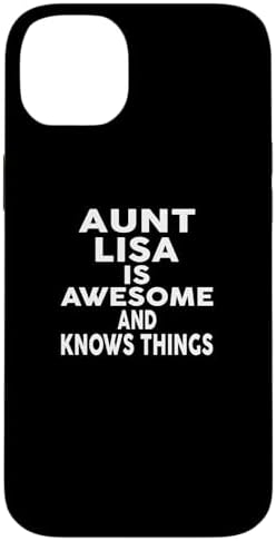 Aunt LISA Is Awesome And Knows Things LISA Case for iPhone 14 Plus