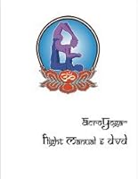 AcroYoga - Flight Manual and DVD B0038GIAFK Book Cover