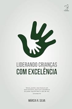 Paperback Liderando Crianças com Excelência (Portuguese Edition) [Portuguese] Book