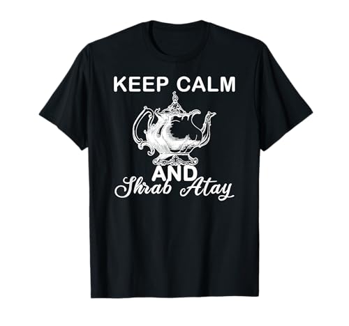 keep calm and chrab atay cadeau de maroc algerie et tunisie T-Shirt