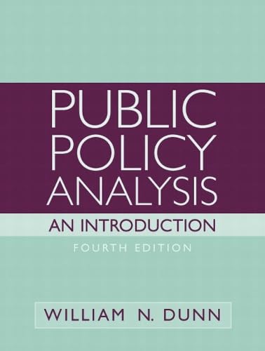 Public Policy Analysis: An Introduction (4th Edition)