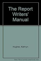 The Report Writer's Manual 0889622809 Book Cover