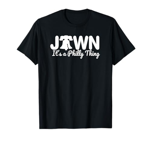 JAWN It's A Philly Thing Philadelphia Fan Liberty Bell 215 T-Shirt