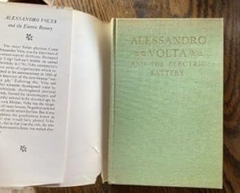 Hardcover Allessandro Volta and the Electric Battery: Immortals of Science Book