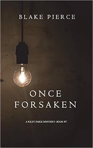 Once Forsaken (A Riley Paige Mystery-Book 7) book cover