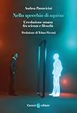 parravicini  Nello specchio di sapiens. L\'evoluzione umana fra scienza e filosofia