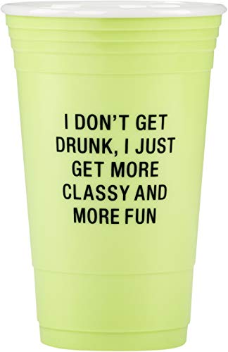 I Just Get More Classy And More Fun On Spring Green 16 oz Acrylic Reusable Party Cup