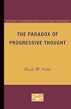 Paperback The Paradox of Progressive Thought Book