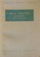 Bela Bartok Concerto for Orchestra B000LNFYFM Book Cover