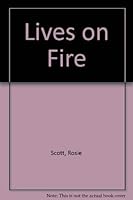 Lives on Fire 0702225711 Book Cover