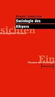Soziologie des Körpers 3899422449 Book Cover