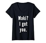 Mujer Maki? Te Tengo. Camiseta Cuello V