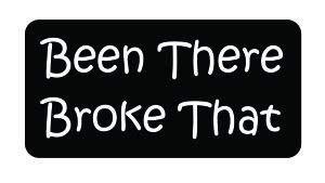 3pcs Been There Broke That Funny Hard Hat/Helmet Vinyl Decal Sticker