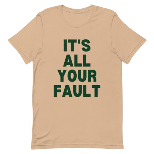 Cadeau introverti It's All Your Fault t-shirt sarcastique femmes