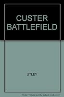CUSTER BATTLEFIELD B00232BM3M Book Cover