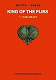 King of the Flies Volume 1: Hallorave: 01 (KING OF FLIES HC)