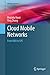 Cloud Mobile Networks: From RAN to EPC (Wireless Networks)