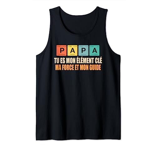 Papa, Tu Es Mon Élément Clé, Ma Force Et Mon Guide Camiseta sin Mangas