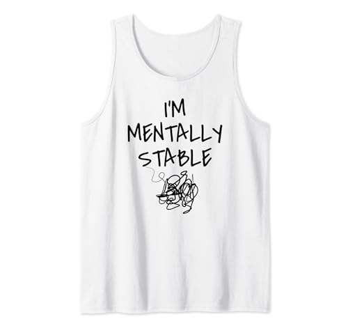Funny Saying I'm Mentally Stable Women Men Sarcasmo sarcástico Camiseta sin Mangas
