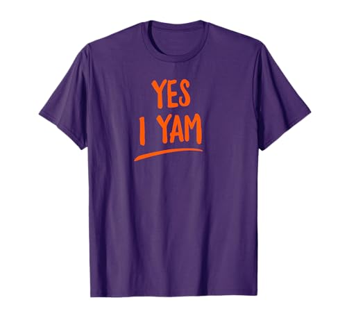 She's My Sweet Potato Yes I yam T Shirt T-Shirt