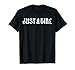 Just A Girl Gothic Blackletter Typography Design Funny Quote T-Shirt