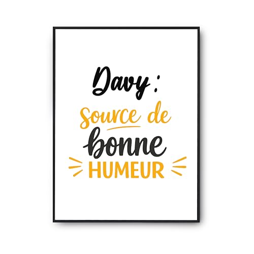 Affiche Davy poster imprimé en France décoration murale citation humour
