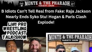 ⚡ Idiots Can’t Tell Real from Fake: Raja Jackson Nearly Ends Syko Stu! Hogan & Clash in Paris cover art
